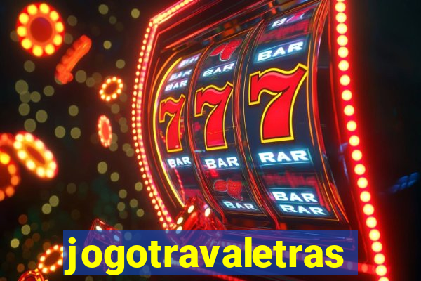 jogotravaletras