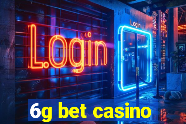 6g bet casino