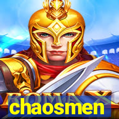 chaosmen