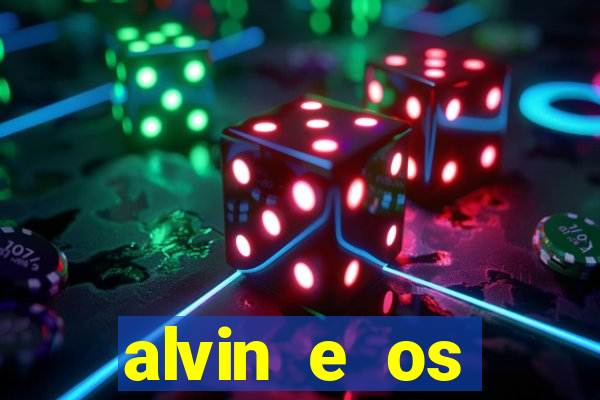 alvin e os esquilos esquiletes nomes