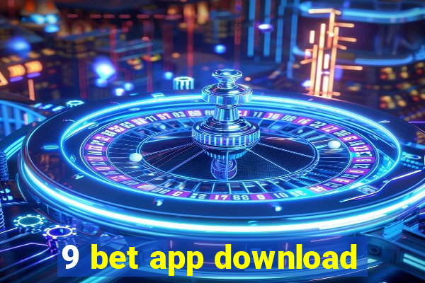 9 bet app download