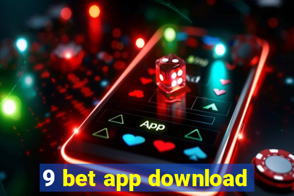 9 bet app download