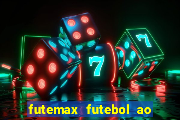 futemax futebol ao vivo sem anuncio