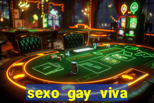 sexo gay viva local santos