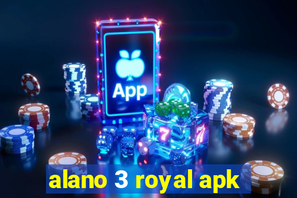 alano 3 royal apk