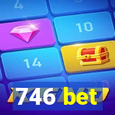 746 bet