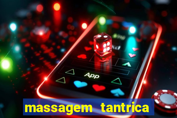 massagem tantrica cabo frio