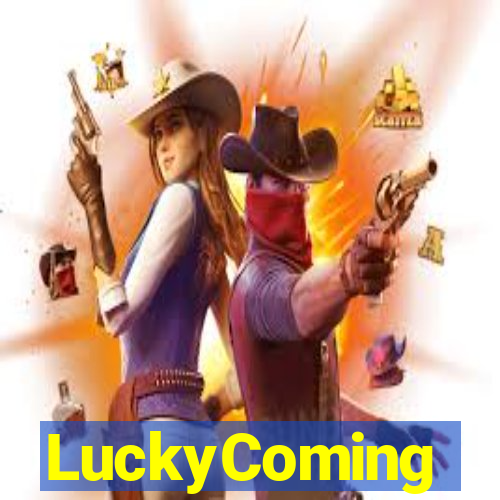 LuckyComing