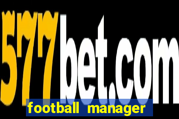 football manager 2024 crack status