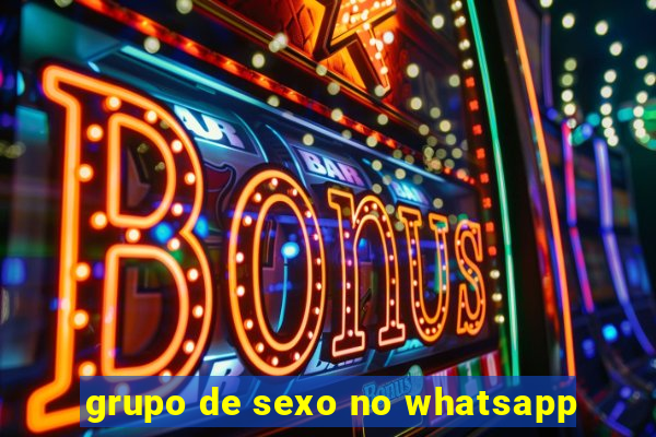 grupo de sexo no whatsapp