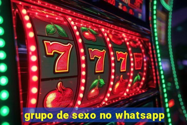 grupo de sexo no whatsapp