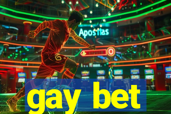 gay bet