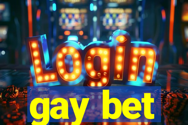 gay bet