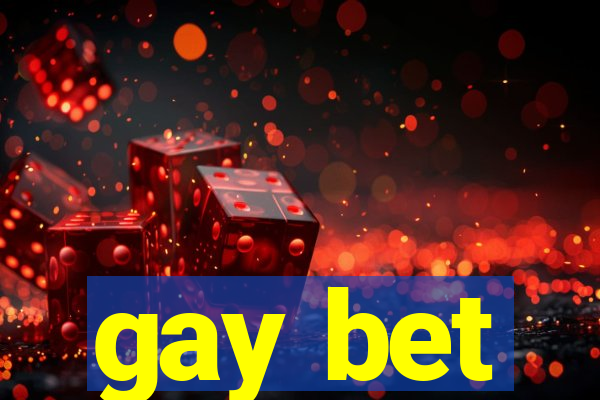 gay bet