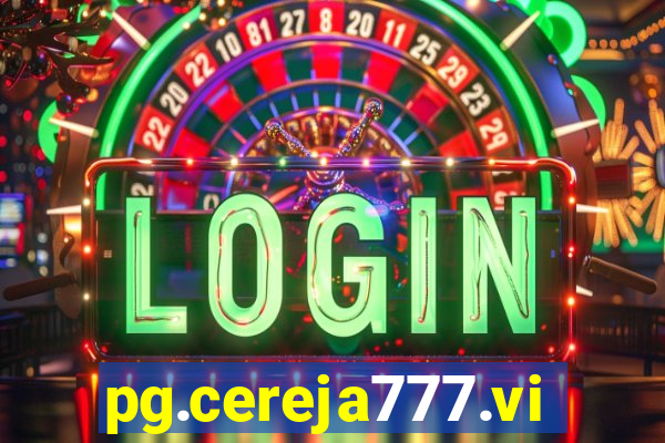 pg.cereja777.vip