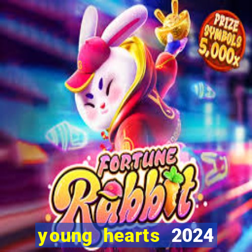 young hearts 2024 online legendado