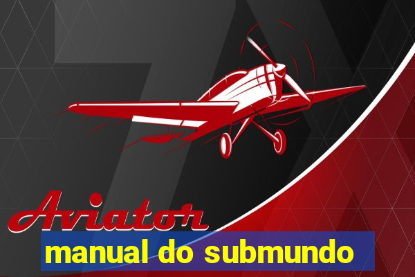 manual do submundo