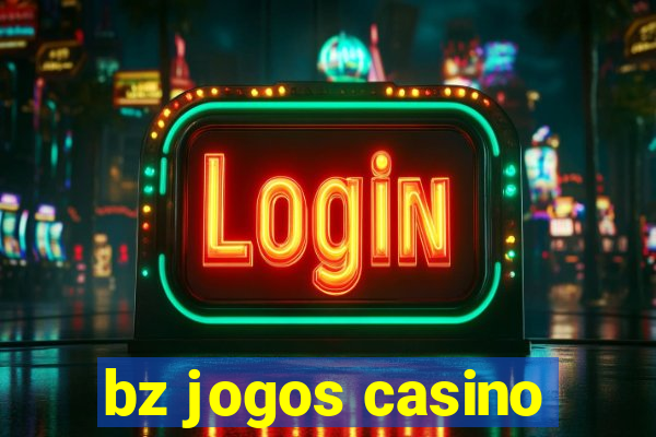 bz jogos casino