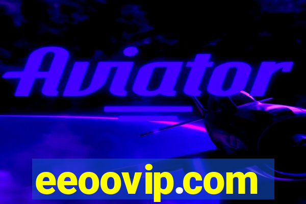 eeoovip.com