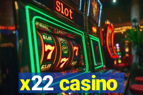 x22 casino