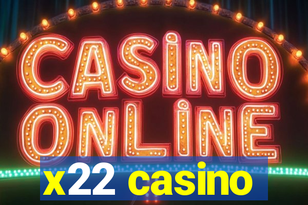 x22 casino