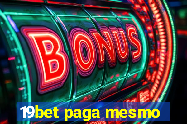 19bet paga mesmo