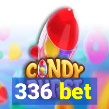 336 bet