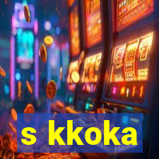 s kkoka