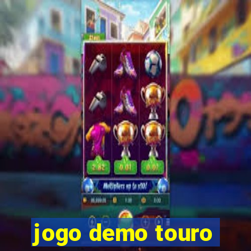 jogo demo touro