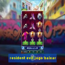 resident evil jogo baixar