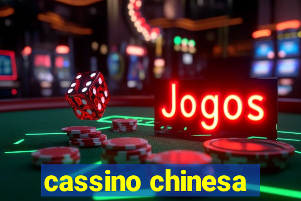 cassino chinesa