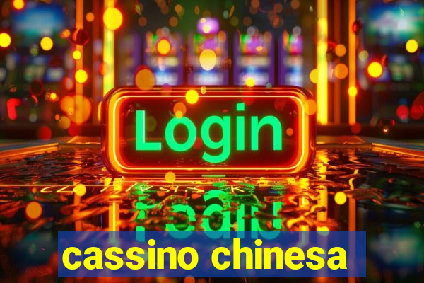 cassino chinesa