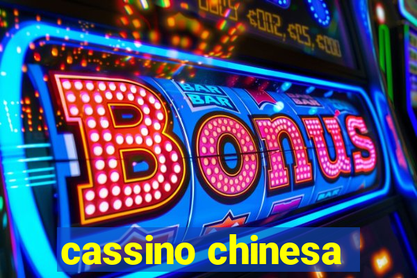 cassino chinesa