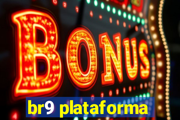 br9 plataforma