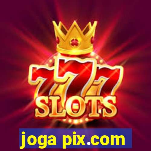 joga pix.com