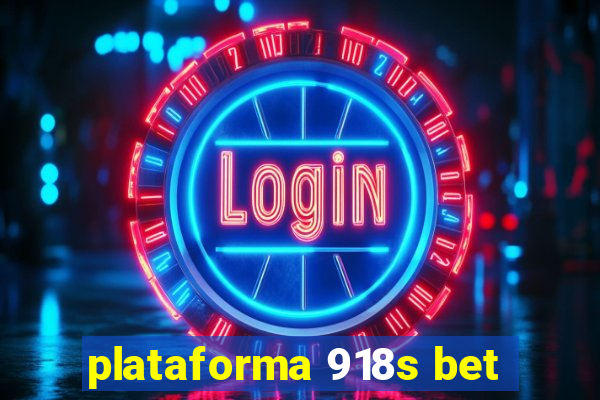 plataforma 918s bet