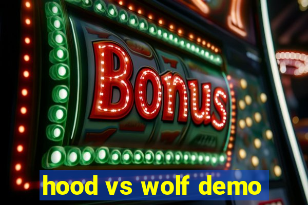 hood vs wolf demo