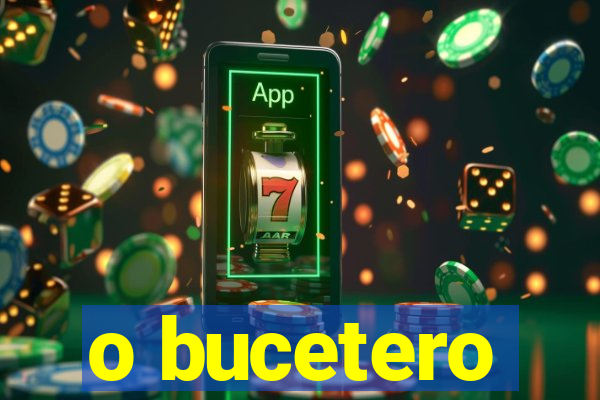 o bucetero