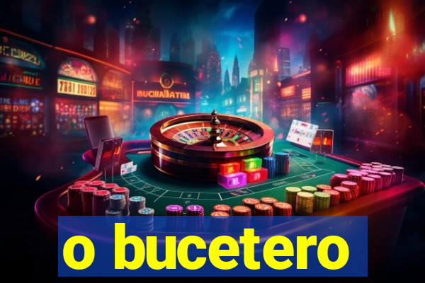 o bucetero