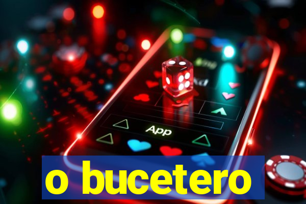 o bucetero