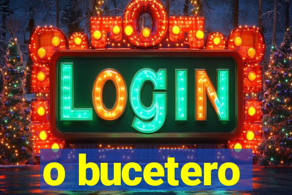 o bucetero