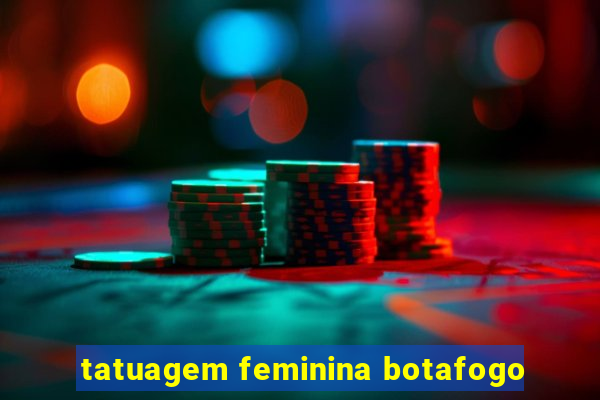 tatuagem feminina botafogo