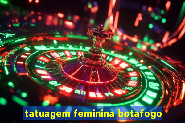 tatuagem feminina botafogo