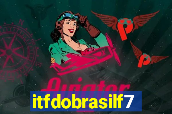 itfdobrasilf7