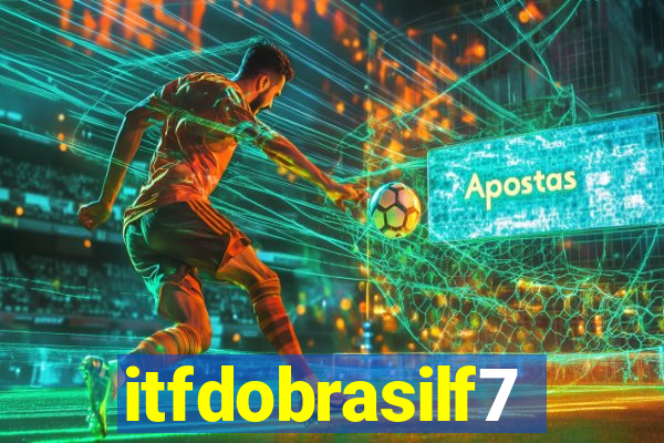 itfdobrasilf7