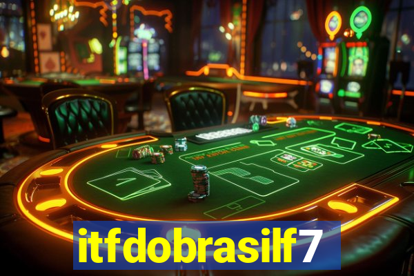 itfdobrasilf7