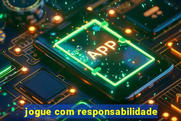 jogue com responsabilidade