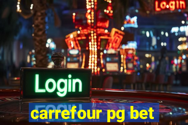 carrefour pg bet