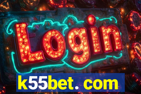 k55bet. com