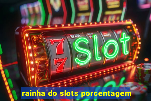 rainha do slots porcentagem